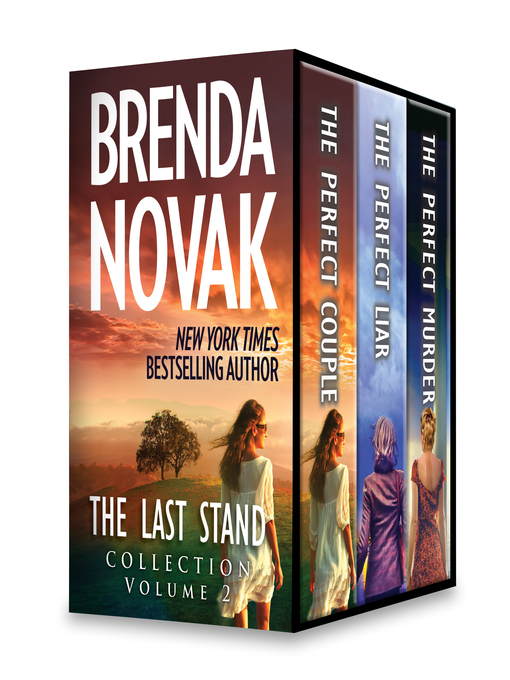 Title details for The Last Stand Collection, Volume 2: The Perfect Couple ; The Perfect Liar ; The Perfect Murder by Brenda Novak - Available